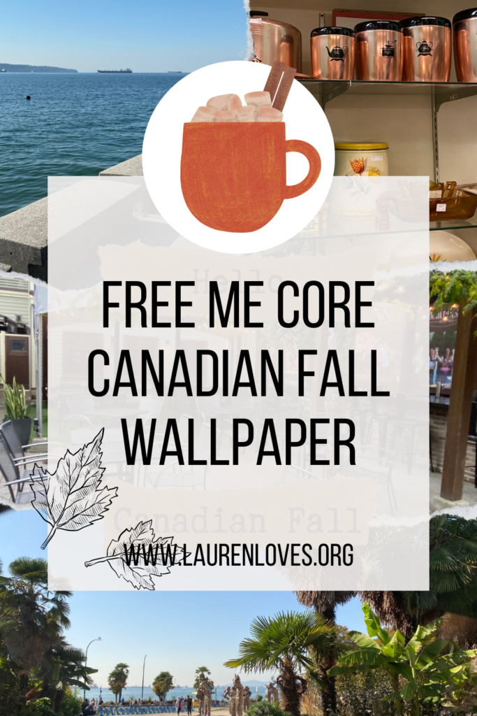 Free me core Canadian Fall Wallpaper showing locations around Vancouver, Canada